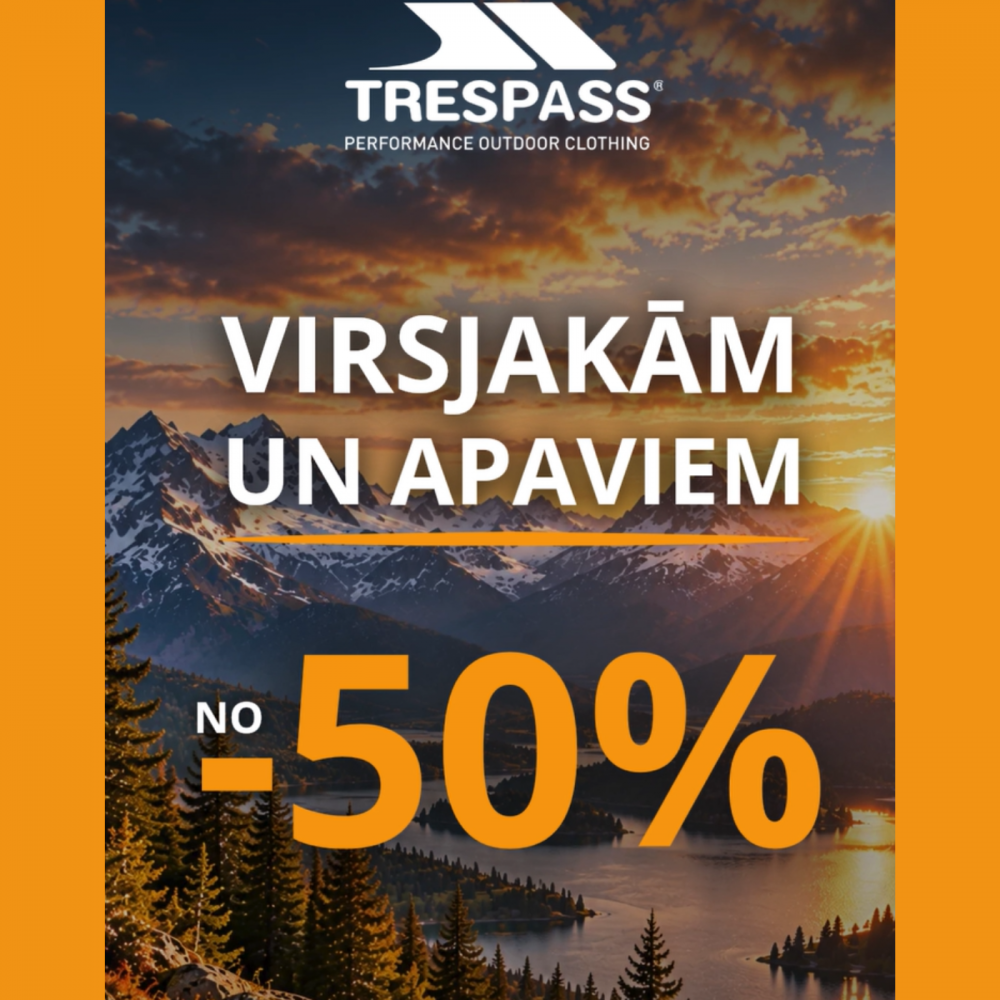 Apsteidz aukstumu ar TRESPASS. Atlaides sākot no 50% virsjakām un apaviem! 🛍️