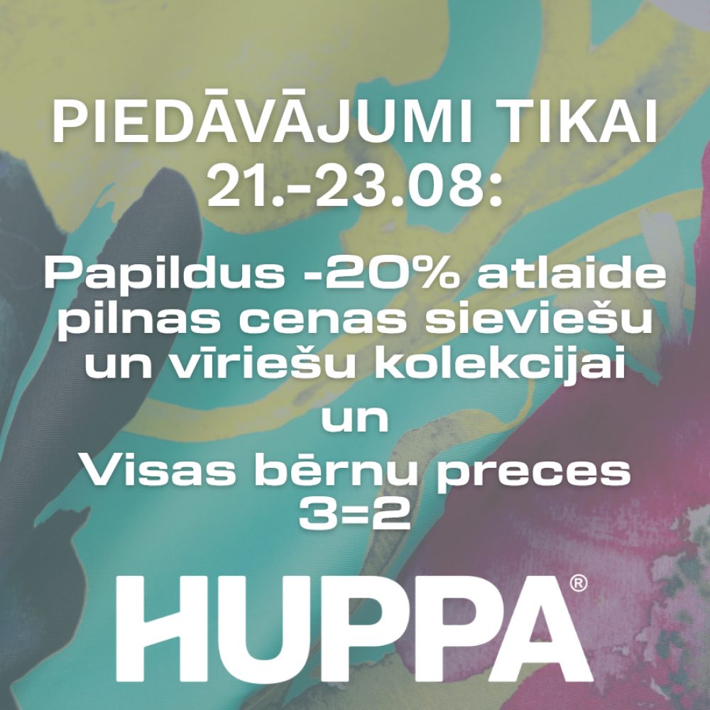 🎒 Atgriezies skolā vai ofisā ar HUPPA. Papildus 20% ATLAIDE un PIEDAVĀJUMS: 3 par 2 cenu! 🛍️