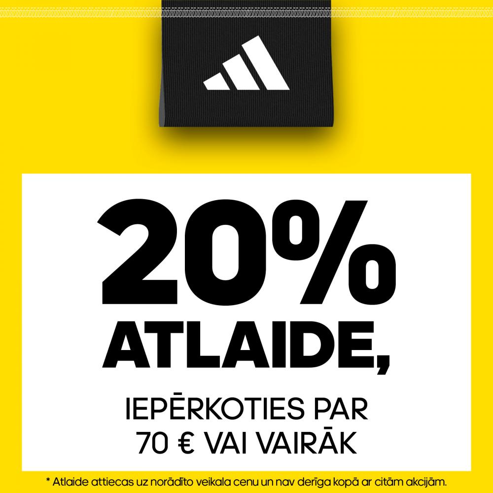 20% atlaide, iepērkoties par 70EUR vai vairāk.