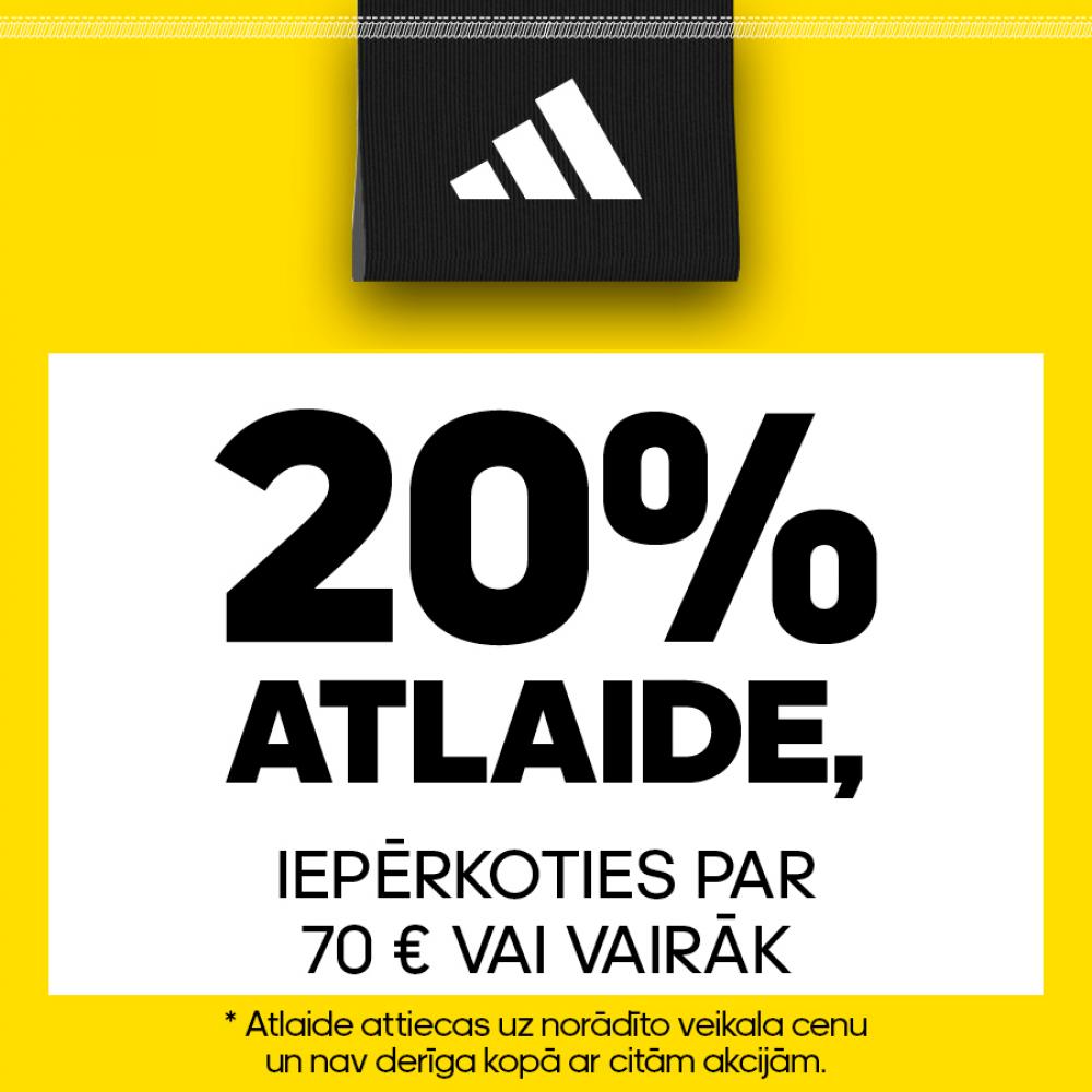 20% atlaide, iepērkoties par 70EUR vai vairāk.