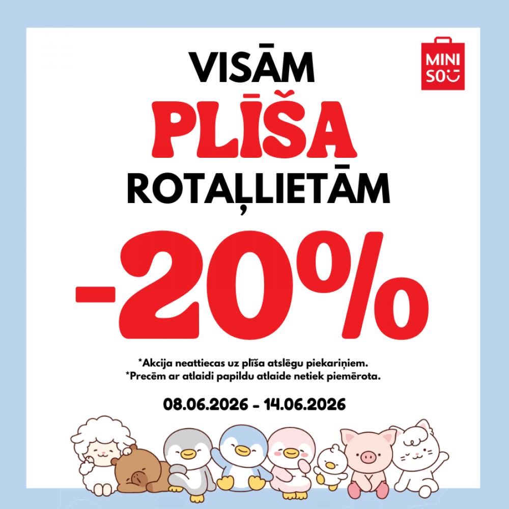Nenokavē!🧸Saņem 20% atlaidi visām mīkstajām rotaļlietām MINISO veikalā.