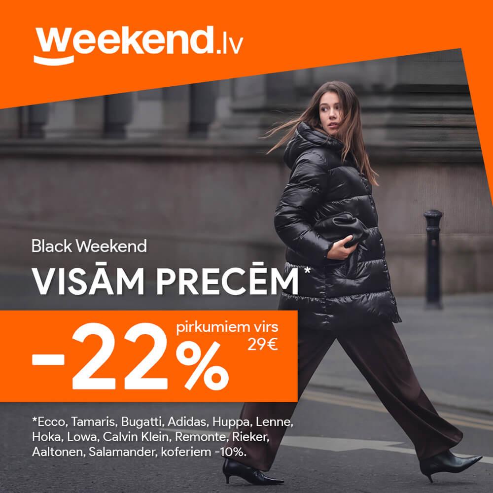 Black Weekend jau klāt! 22% atlaide visām precēm, iepērkoties no 29 EUR 😍