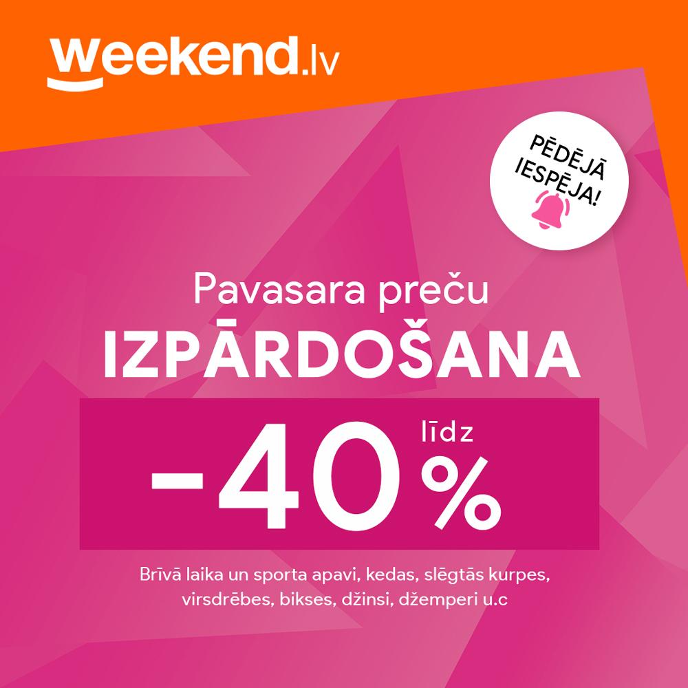 Vēl tikai DAŽAS DIENAS! Pavasara preču IZPĀRDOŠANA līdz -40%! 🛍️