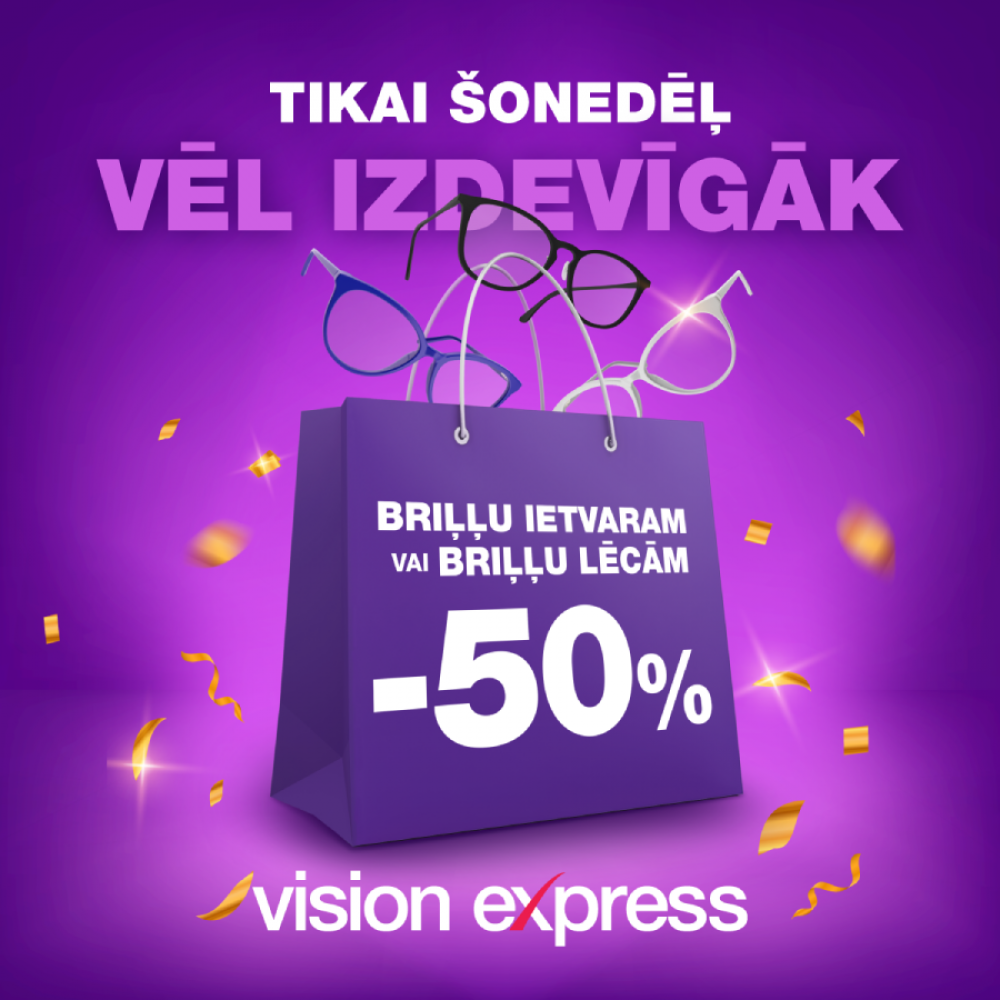 Tikai šonedēļ - 50% briļļu ietvaram vai briļļu lēcām. Tikai šonedēļ - 50% briļļu ietvaram vai briļļu lēcām.
